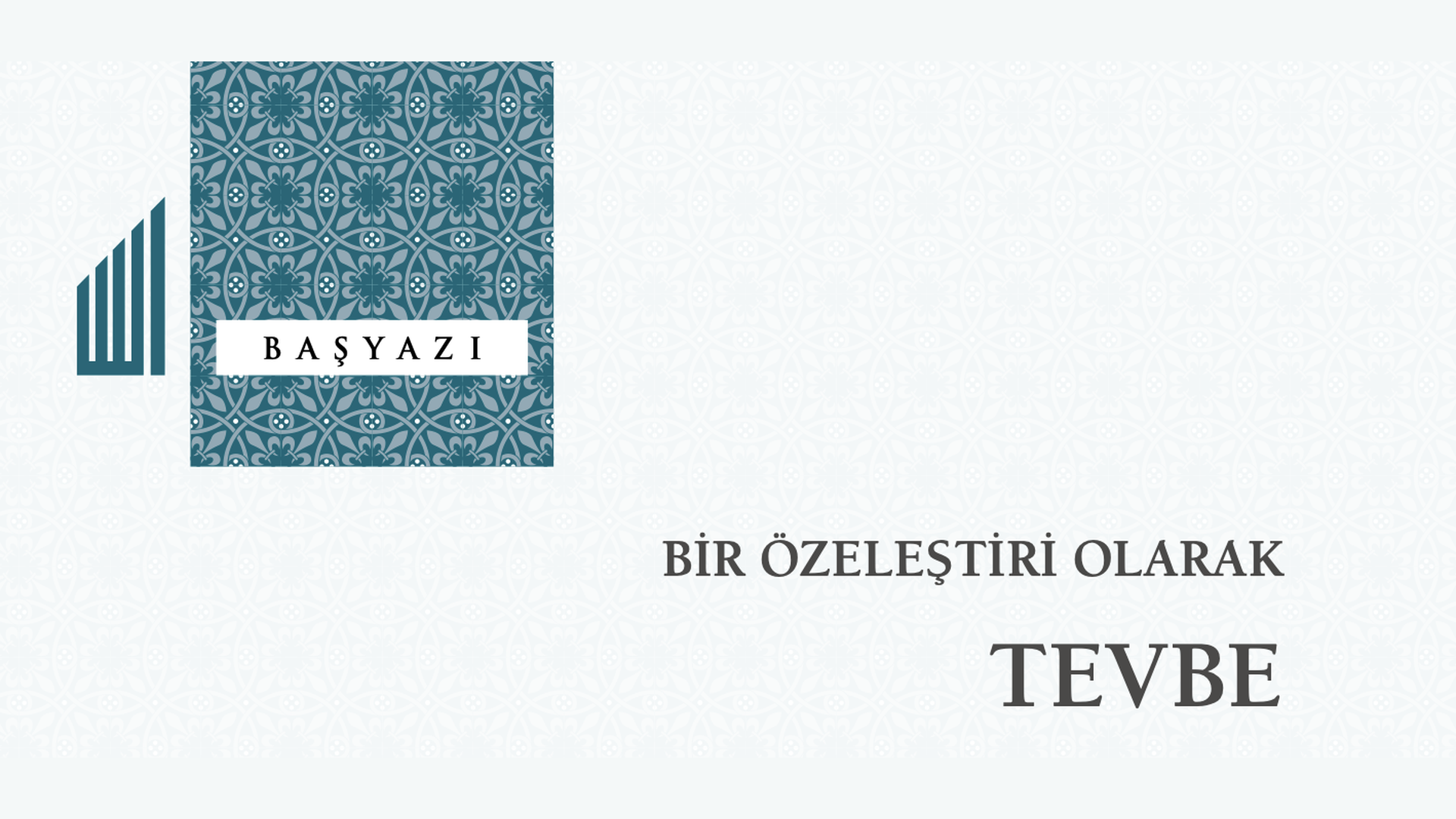 Bir Özeleştiri Olarak Tevbe